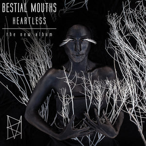 Bestial Mouths - Heartless (CD)