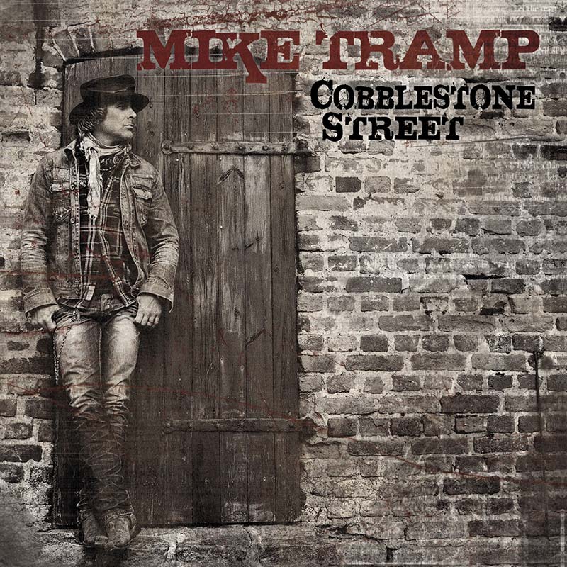 Mike Tramp - Cobblestone Street