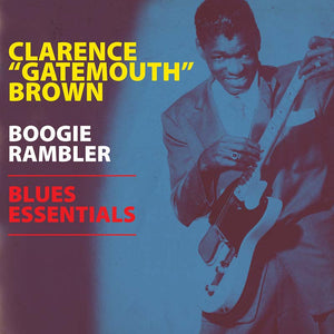 Clarence “Gatemouth” Brown - Boogie Rambler - Blues Essentials (LP)
