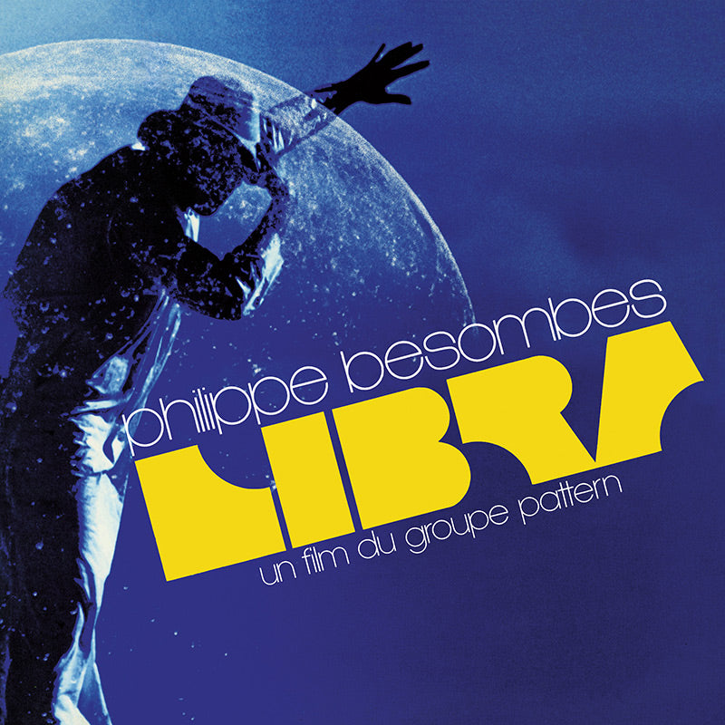 Philippe Besombes - Libra - Un Film Du Groupe Pattern (Limited Edition Blue LP)