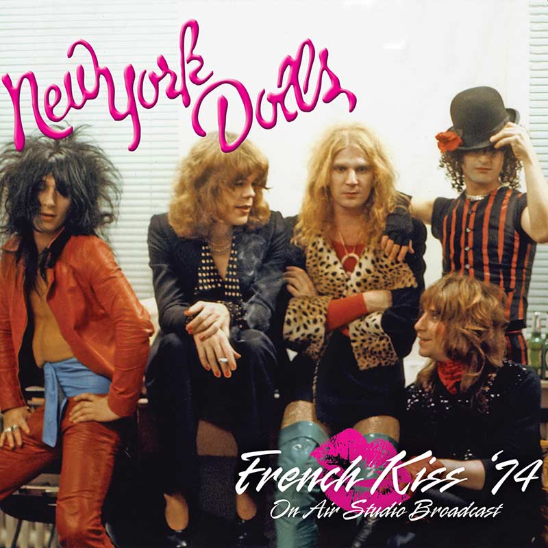 New York Dolls - French Kiss ‘74