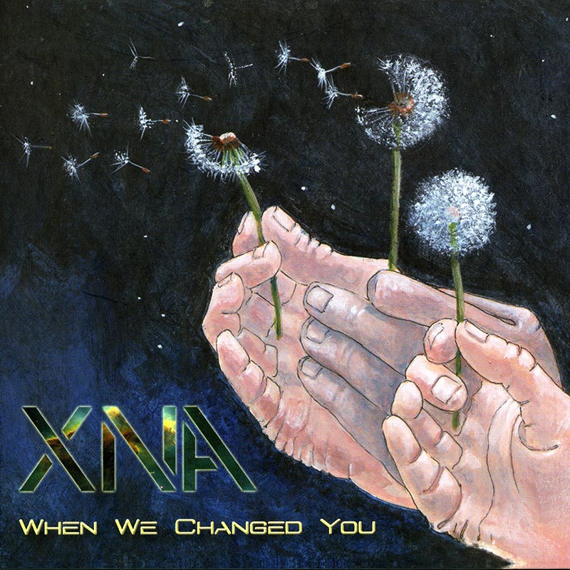 XNA - When We Changed You (CD)