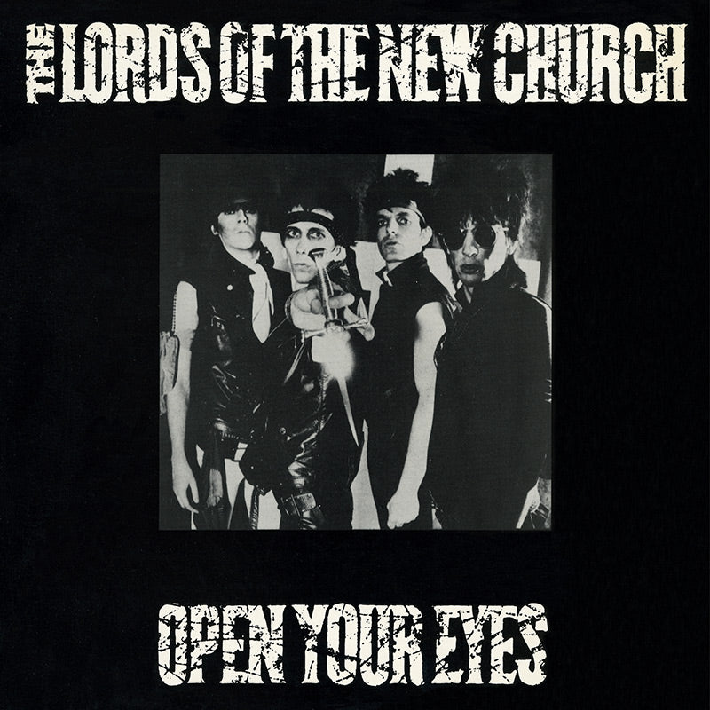 The Lords of the New Church - Open Your Eyes
