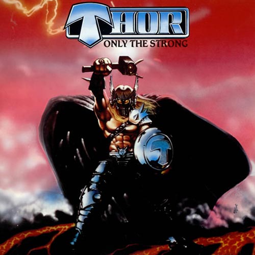 Thor - Only The Strong - Deluxe Edition (CD+DVD)