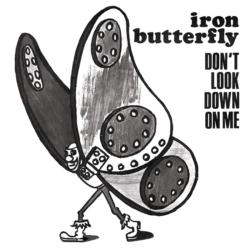 Iron Butterfly - Don’t Look Down On Me (7" LP)