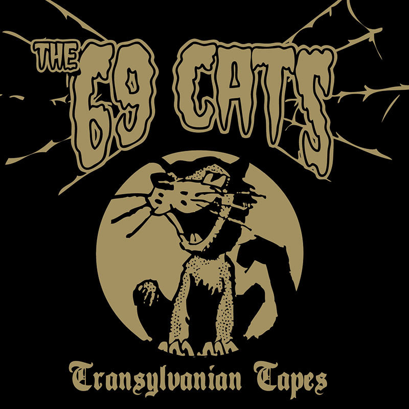 The 69 Cats - Transylvanian Tapes (CD)