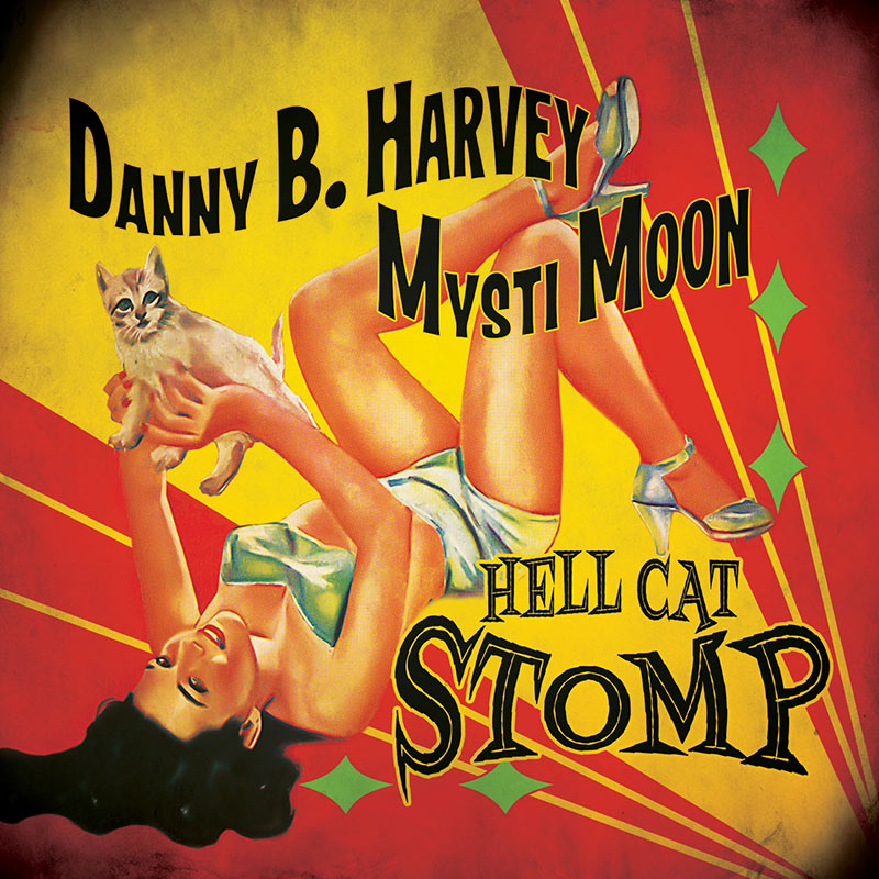 Danny B. Harvey & Mysti Moon - Hell Cat Stomp - (CD)