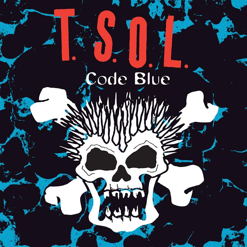 T.S.O.L. - Code Blue (LP)