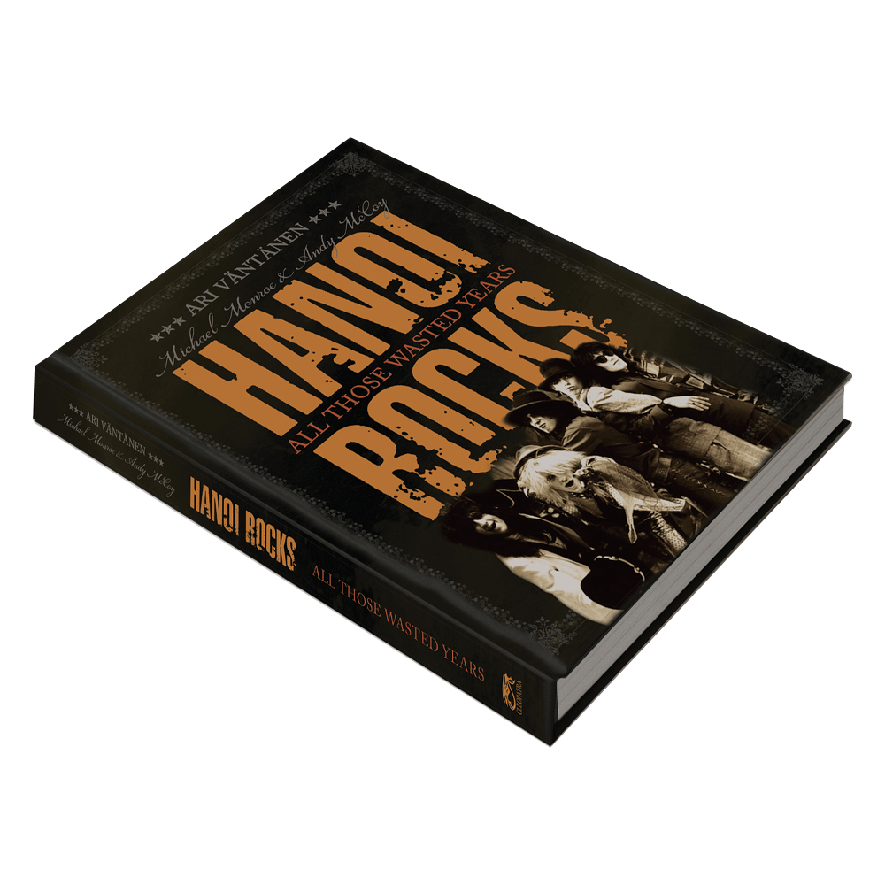 Hanoi Rocks - All Those Wasted Years (Hardcover Book Only Hanoi Rocks - All Those Wasted Years (Hardcover Book Only