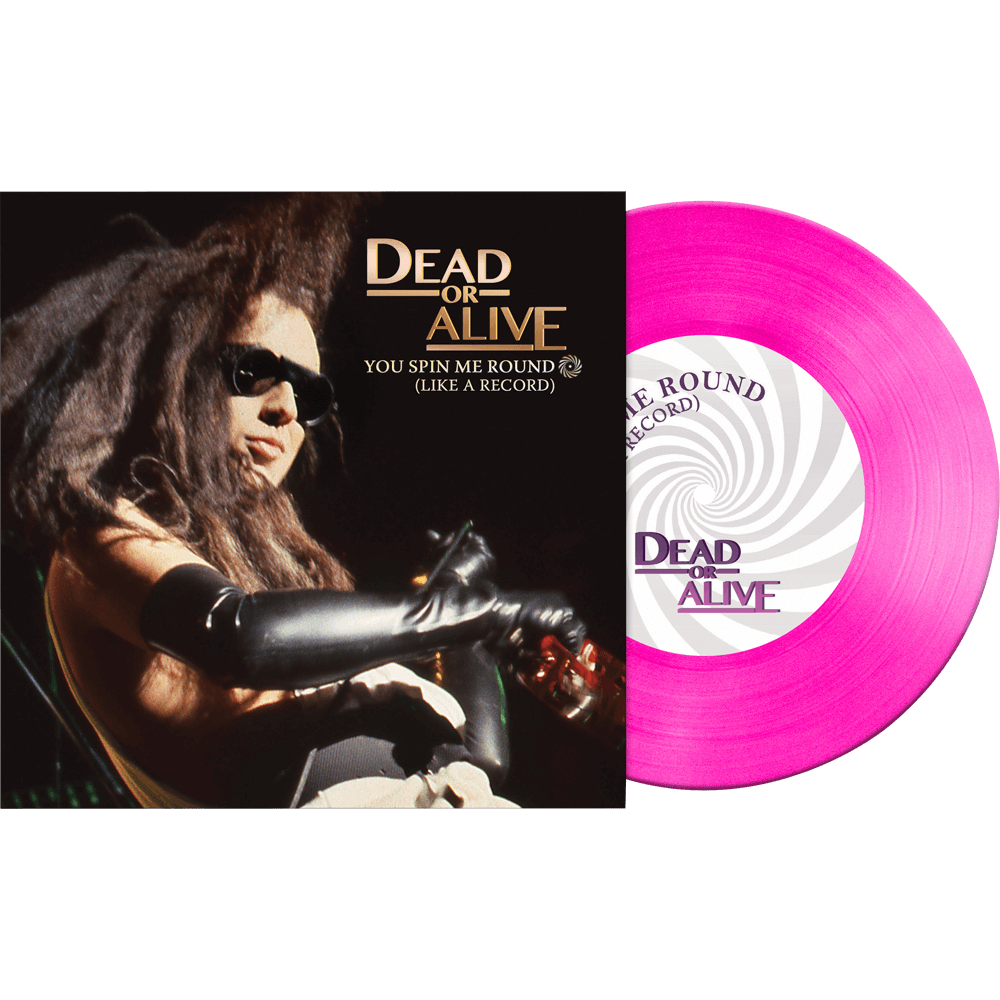 Dead Or Alive - You Spin Me Round (Like A Record) (Pink 7" Vinyl)