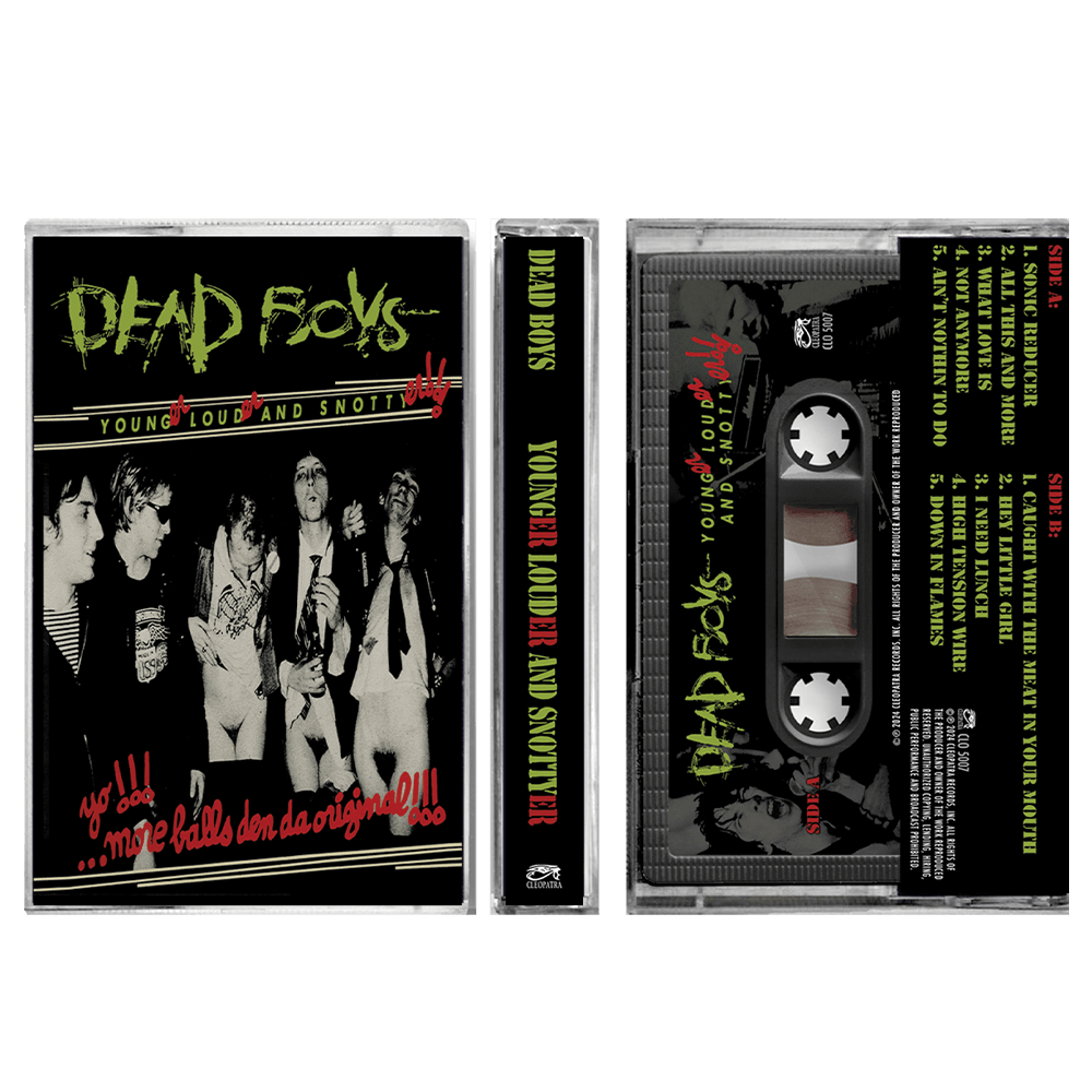 Dead Boys - Younger, Louder, and Snottyer (Cassette)