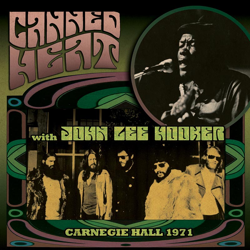 Canned Heat with John Lee Hooker- Carnegie Hall 1971 (CD)