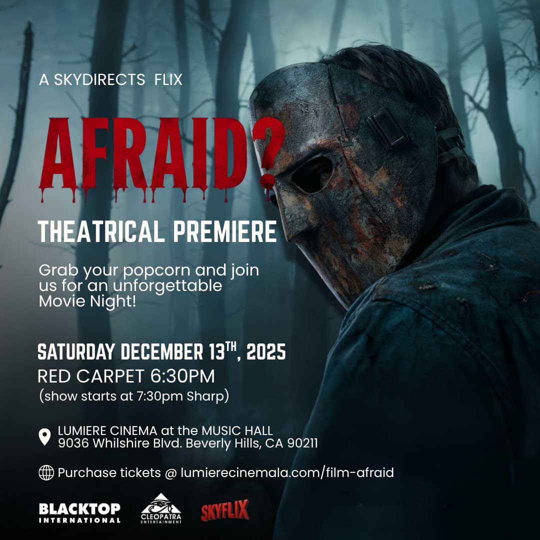 AFRAID Urban Horror Thriller opens Theatrically Dec 13-19, 2025 in Beverly Hills!