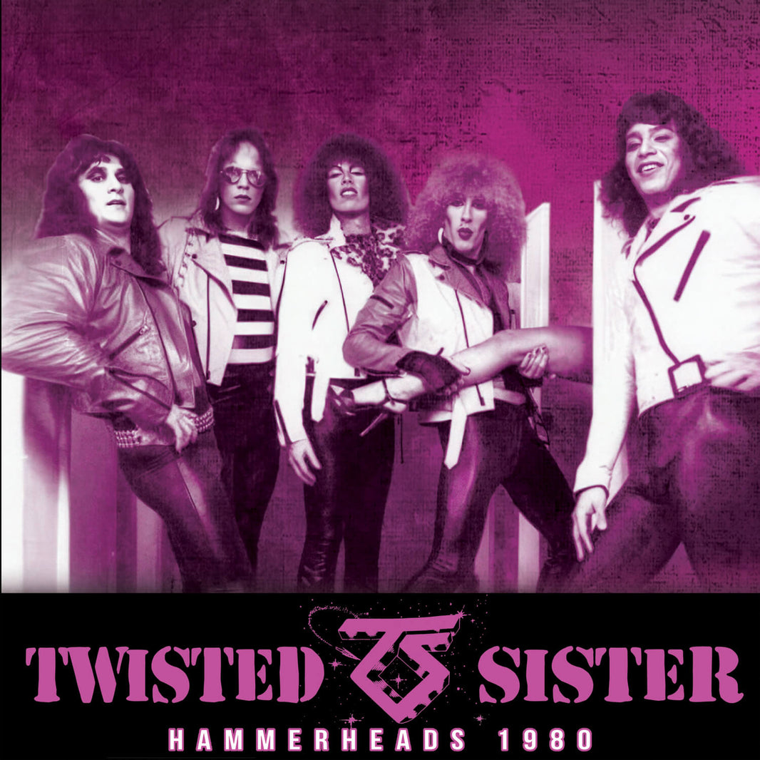 Twisted Sister’s Hammerheads Are Coming Atcha! First Ever Stand Alone Release For This Classic Concert Recording