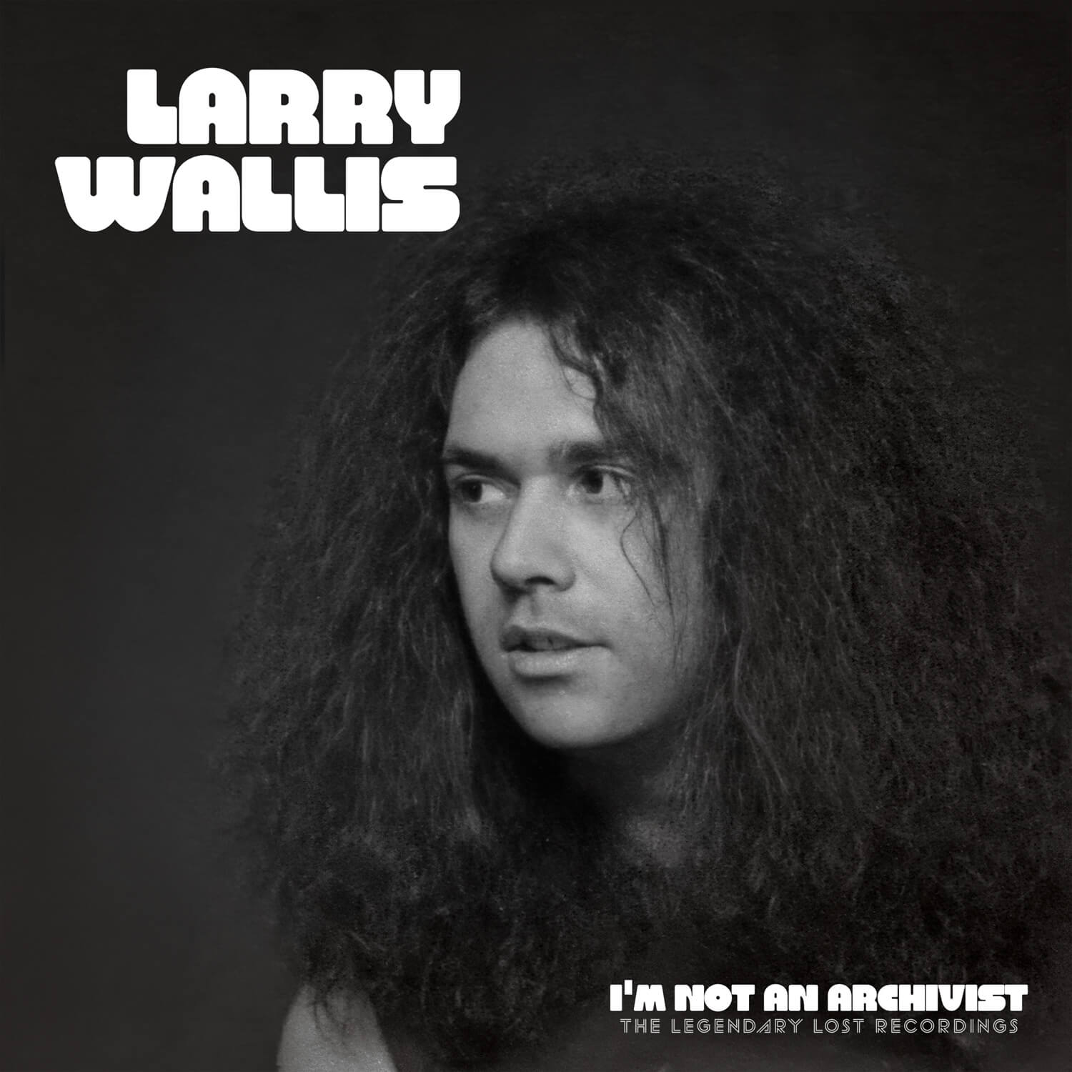 Crying All Night?  Cry No More! Motörhead/Pink Fairies Hero Larry Wallis’s Legendary Unreleased Solo Debut Album Is Here At Last.