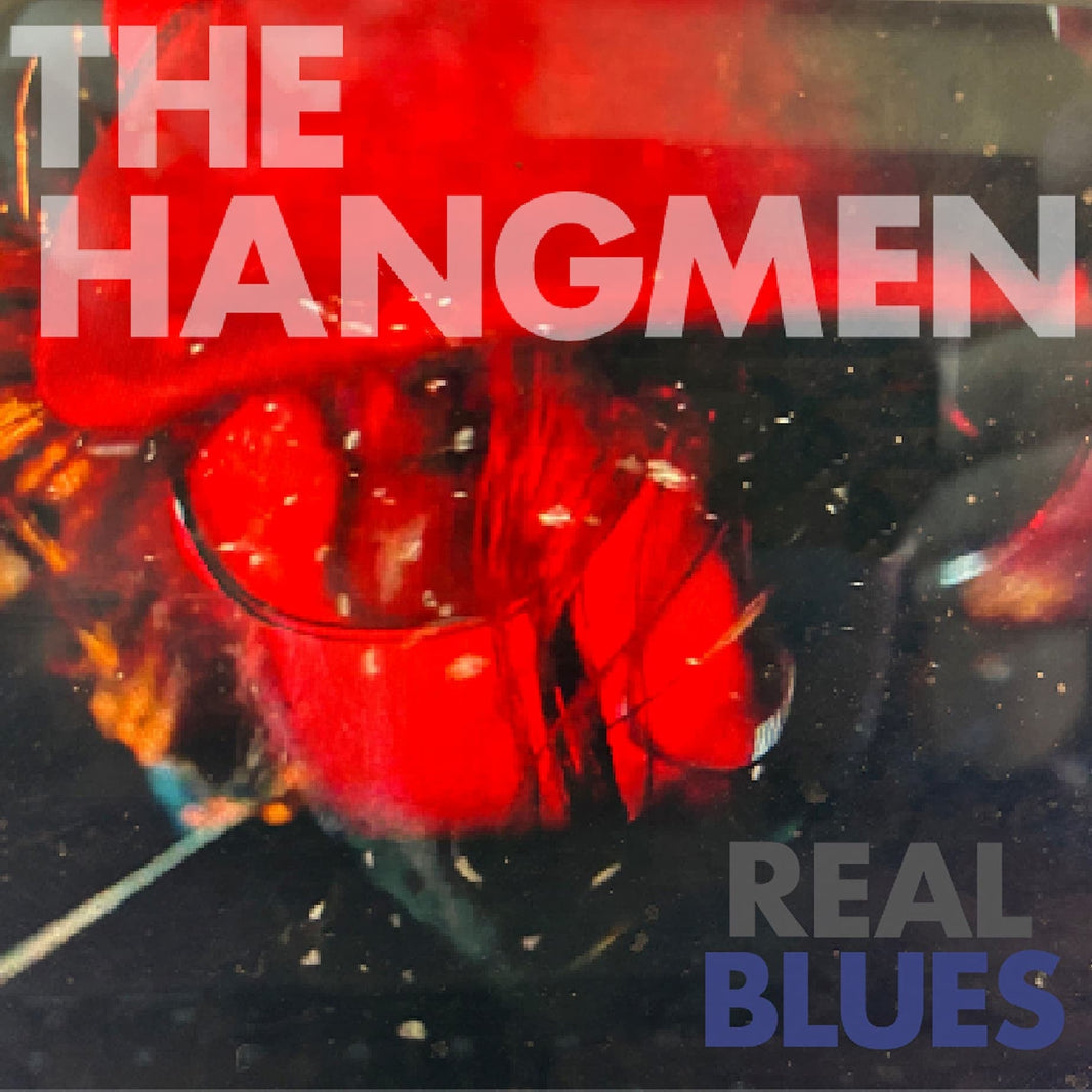 The Hangmen Want To Play You Some Real Blues - LA Rockers New Single Out Today