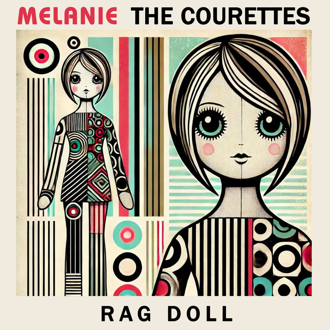 Melanie meets the Fabulous Courettes for a raging “Rag Doll”