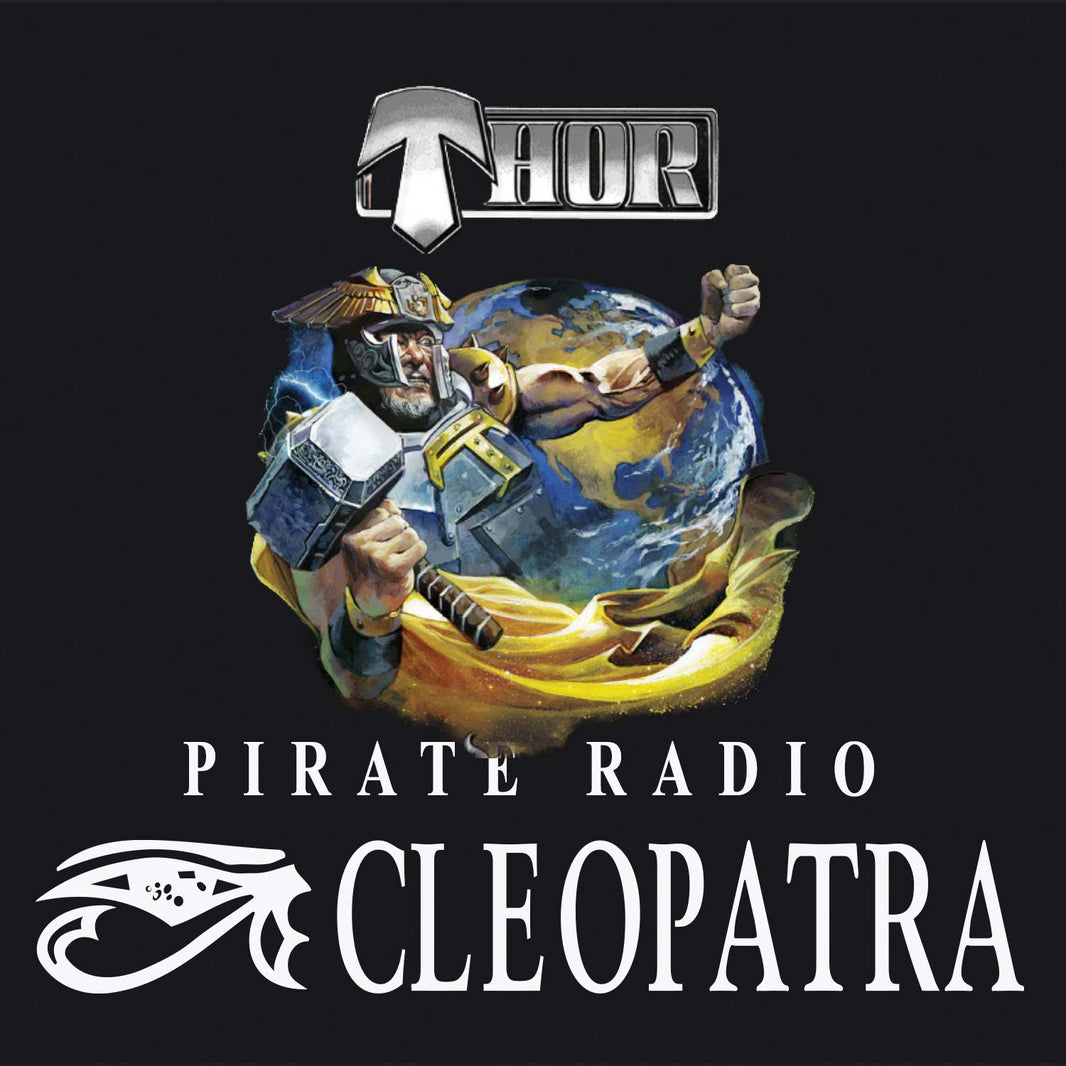 Metal Avenger Thor Rocks The Universe With Pirate Radio Cleopatra