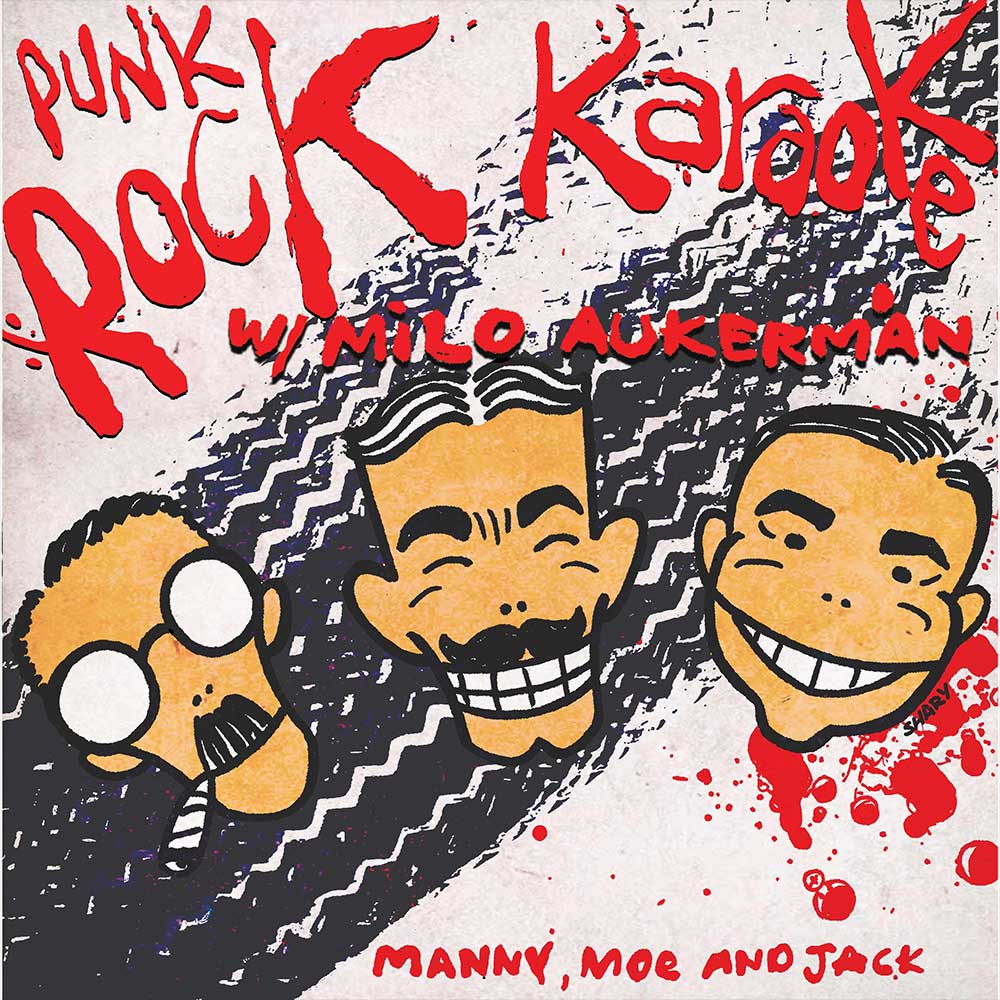 Punk supergroup Punk Rock Karaoke with guest vocalist Milo Aukerman (Descendents) take on the Dickies and Bad Brains for their next epic 7-inch.