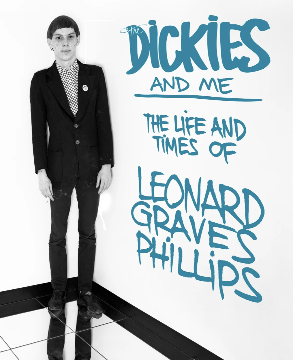Leonard Graves Spills All In Thrilling Autobiography The Dickies And Me