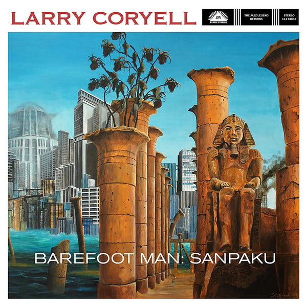 Larry Coryell - Barefoot Man: Sanpaku (CD) - Cleopatra Records