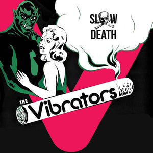 The Vibrators - Slow Death (7" EP) - Cleopatra Records