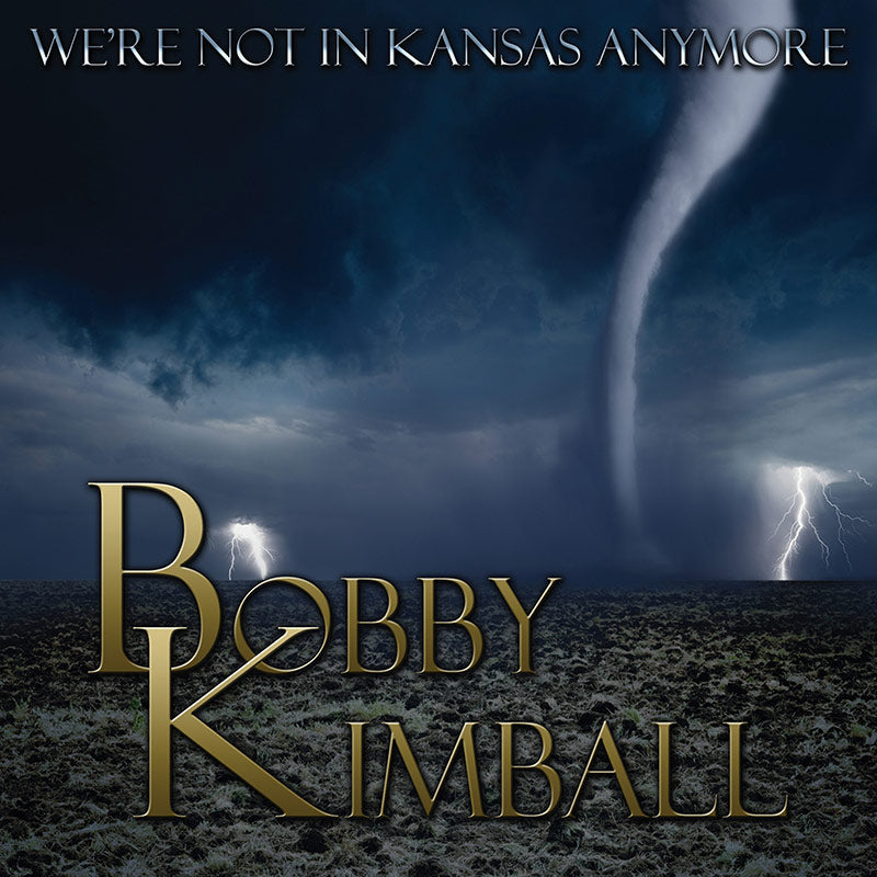 Bobby Kimball - We're Not In Kansas Anymore (CD)