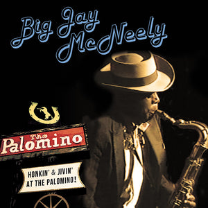 Big Jay McNeely - Honkin' & Jivin' at the Palomino (CD+DVD)