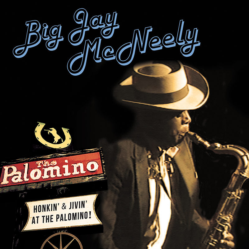Big Jay McNeely - Honkin' & Jivin' at the Palomino (CD+DVD)