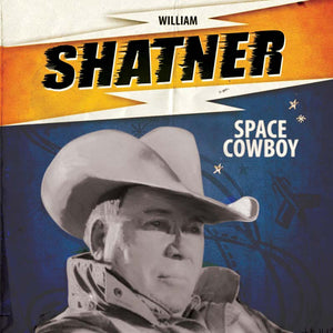 William Shatner - Space Cowboy (7" EP - Signed by William Shatner) - Cleopatra Records