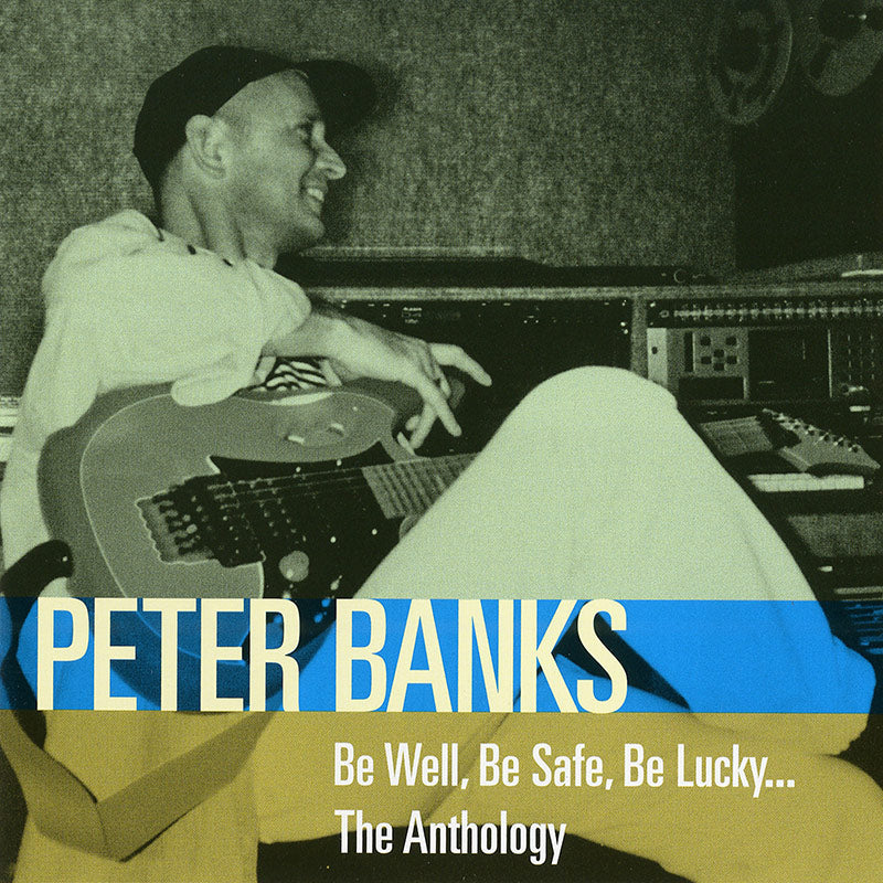 Peter Banks - Be Well, Be Safe, Be Lucky... The Anthology (2 CD)