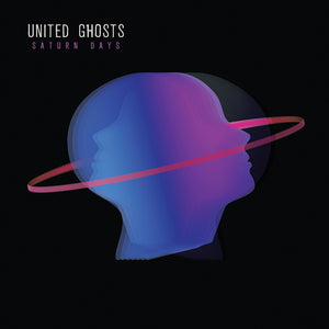 United Ghosts - Saturn Days (LP) - Cleopatra Records