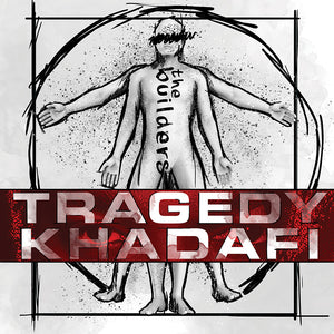 Tragedy Khadafi - The Builders (CD) - Cleopatra Records