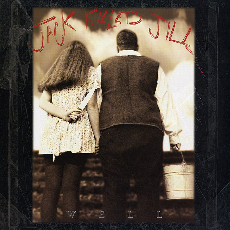 Jack Killed Jill - Well (Red LP) - Cleopatra Records