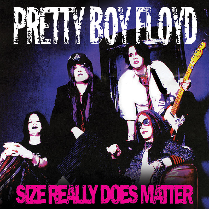 Pretty Boy Floyd - Size Really Does Matter