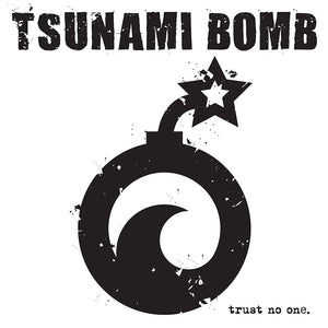 Tsunami Bomb - Trust No One (Blue Vinyl) - Cleopatra Records