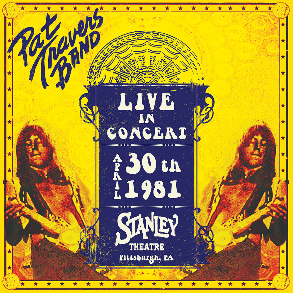 Pat Travers - Live In Concert April 30th 1981 - Stanley Theatre, Pittsburgh, PA (CD) - Cleopatra Records