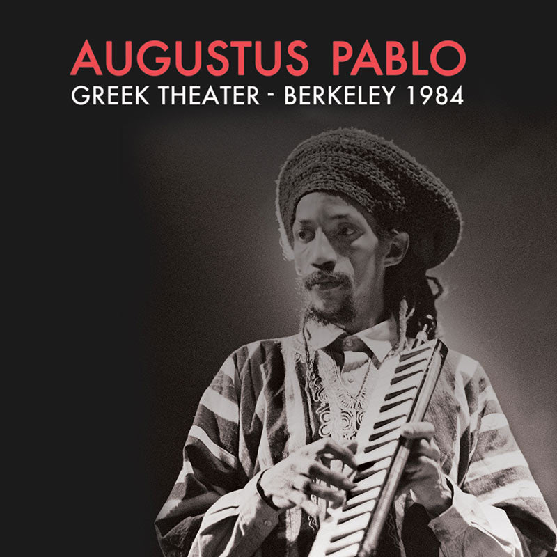 Augustus Pablo - Greek Theater - Berkeley 1984 (CD)