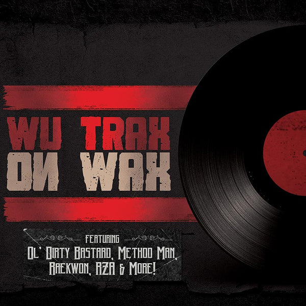 Wu Trax On Wax (Limited Edition Colored LP) - Cleopatra Records