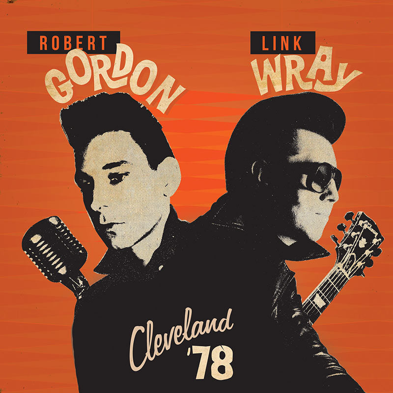 Robert Gordon & Link Wray - Cleveland '78 (CD)