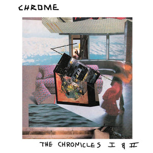 Chrome - The Chronicles i & II (CD)