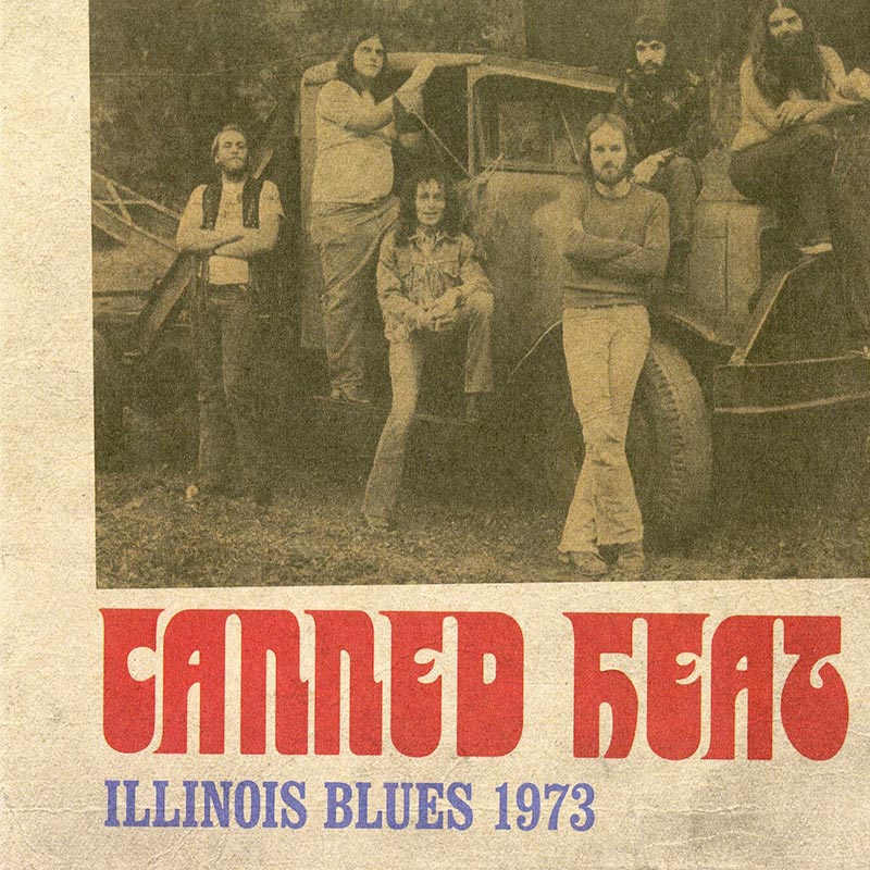 Canned Heat - Illinois Blues 1973 (CD) - Cleopatra Records