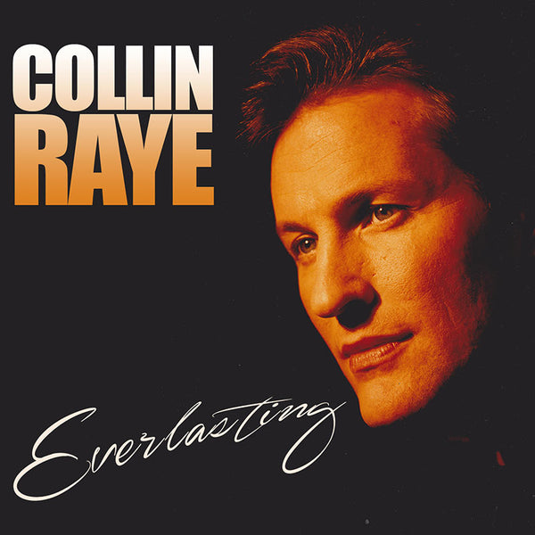 Collin Raye - Everlasting (CD) - Cleopatra Records
