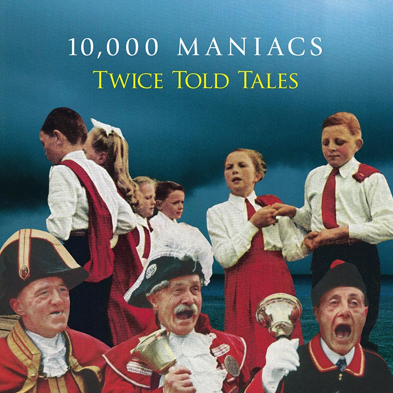 10,000 Maniacs - Twice Told Tales (Limited Edition White LP) - Cleopatra Records