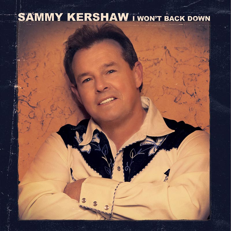 Sammy Kershaw - I Won’t Back Down (CD)