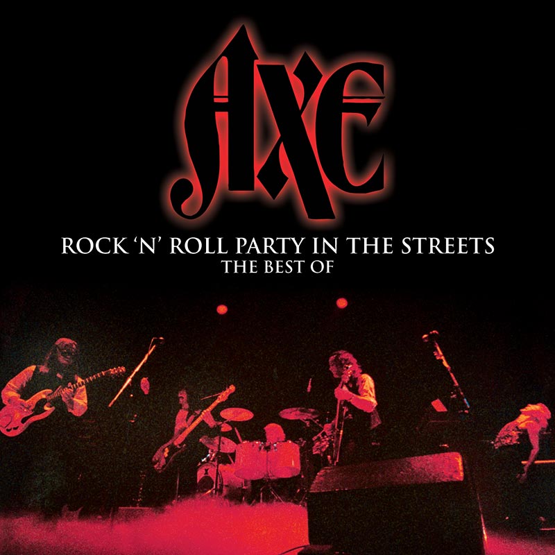 Axe - Rock N’ Roll Party In The Streets - The Best Of (CD)