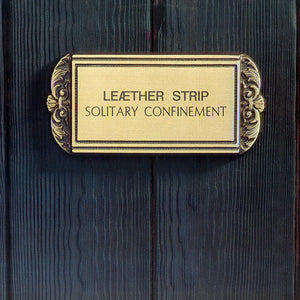 Leather Strip - Solitary Confinement (Limited Edition Red LP)