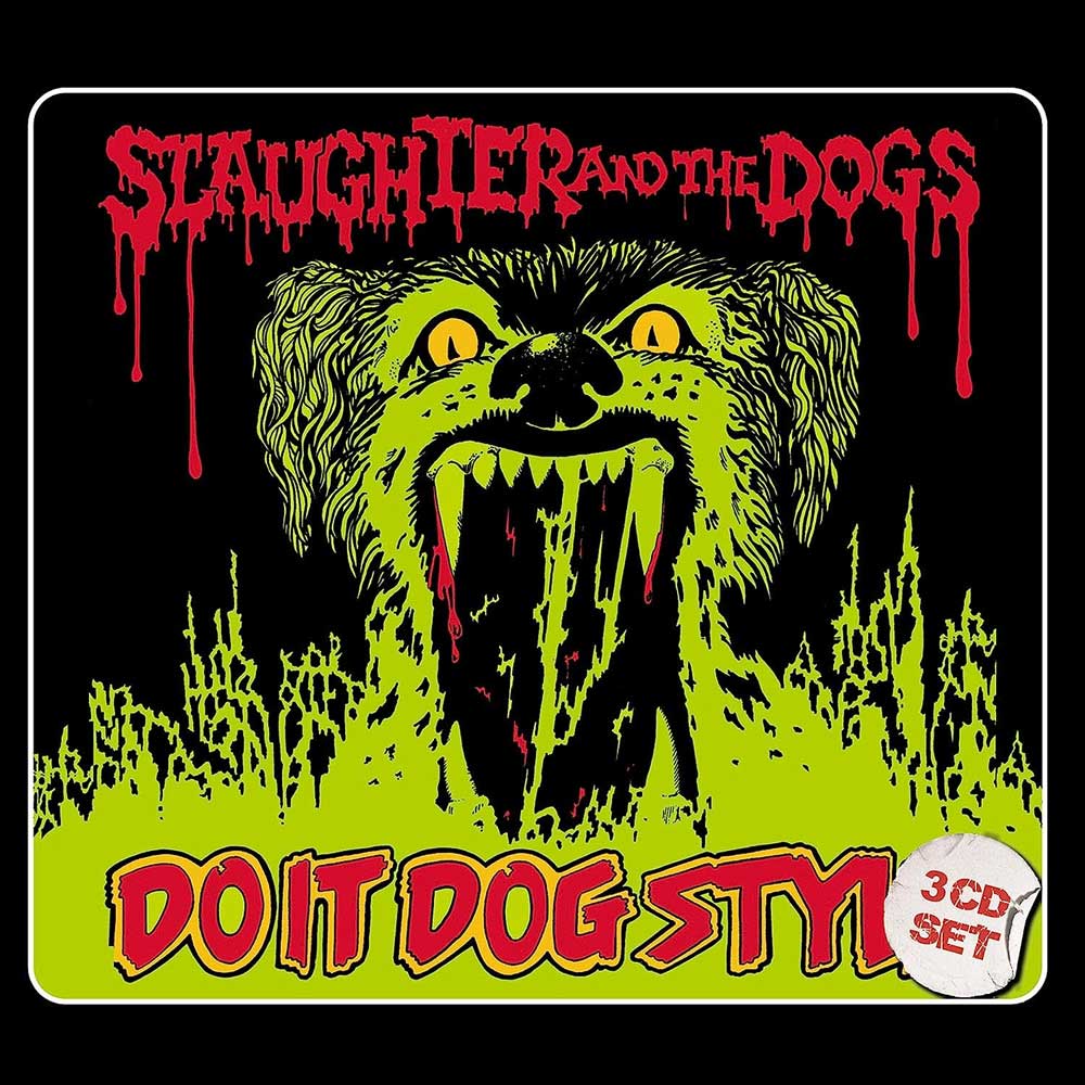 Slaughter And The Dogs – Do It Dog Style (3 CD Box Set - Import)