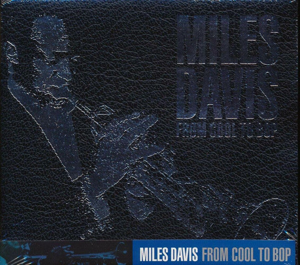 Miles Davis - From Cool To Bop - Deluxe Edition (2 CD) - Cleopatra Records