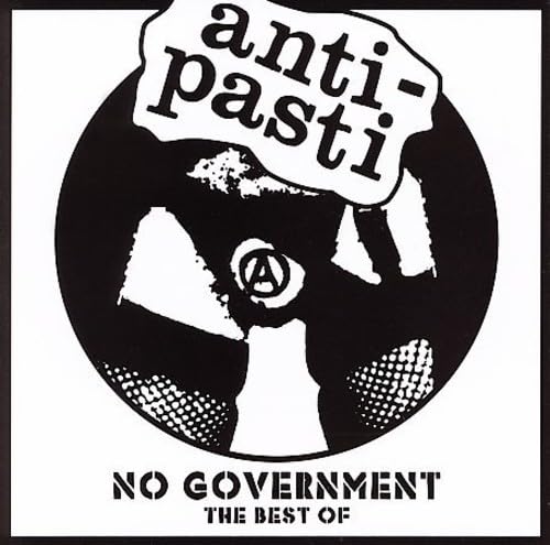 Anti-Pasti - No Government - The Best Of (CD)